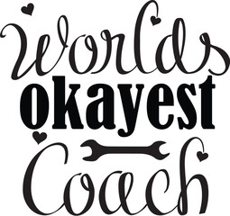worlds okayest coach