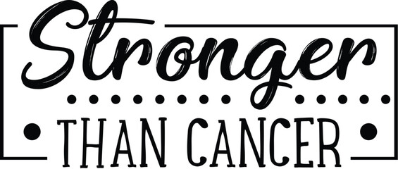 stronger than cancer