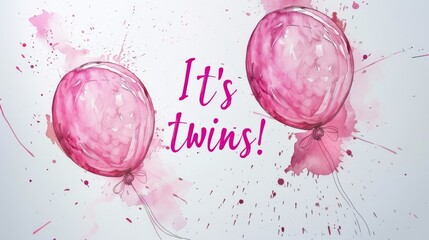 Pregnancy announcement concept illustration. Baby gender reveal party concept. Two watercolor painted balloons with paint splashes. Pink colored - for twin girls.