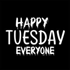 Happy Tuesday Everyone Logo