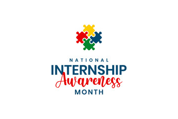 National Internship Awareness Month Holiday Concept