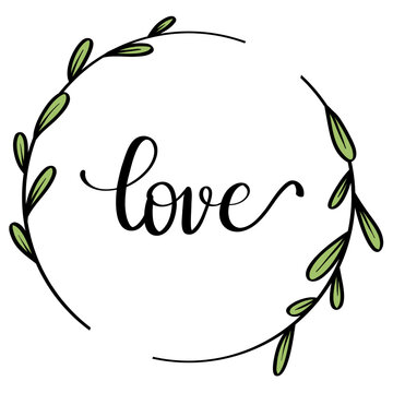 Vector illustration of a hand drawn botanical wreath with the hand drawn word love in the middle