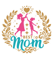 Best mom unique custom T shirt Design