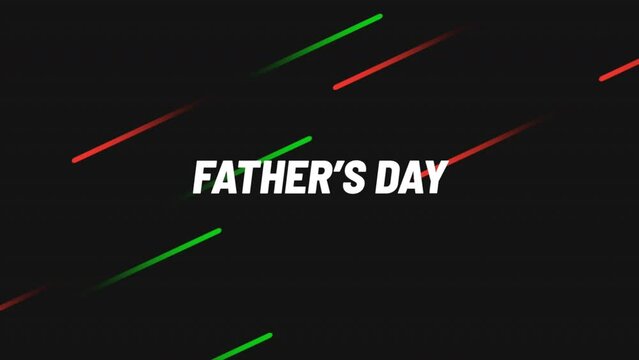 A minimalist image with vertical lines in green, red, and white against a black background. Fathers Day is written in white letters at the top