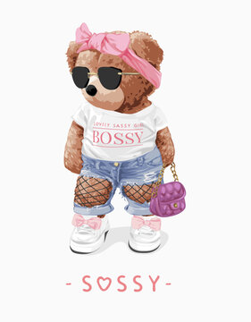 sassy slogan with cute girly bear doll in grunge style fashion hand drawn vector illustration