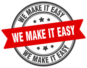 WE MAKE IT EASY 
