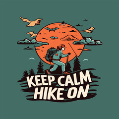 Hiking t shirt design template. Hiking t-shirt design illustration. Hiking typography. Hiking lettering.