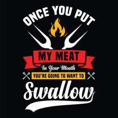 once you put my meat in your mouth you're going to want to swallow