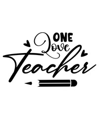 Teacher Svg Bundle, Teacher Quote Svg, Teacher Svg, School Svg, Teacher Life Svg, Back to School Svg, Teacher Appreciation Svg