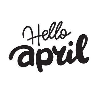 Hello April text isolated on transparent background. Hand drawn vector art.
