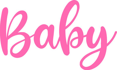 Baby typography design on plain white transparent isolated background for card, shirt, hoodie, sweatshirt, apparel, tag, mug, icon, poster or badge