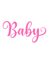 Baby typography design on plain white transparent isolated background for card, shirt, hoodie, sweatshirt, apparel, tag, mug, icon, poster or badge