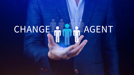 Fototapeta na wymiar Change Agents concept, Leadership changes to develop the organization for success, Businessman holding a human icon with word Change Agent.