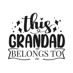 This Grandad Belongs To Vector Design on White Background