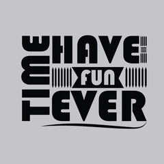 Obraz premium have fun ever time