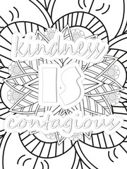 Obraz premium Kindness Quotes Flower Coloring Page Beautiful black and white illustration for adult coloring book