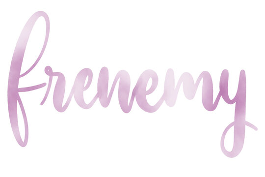 Watercolor hand lettering the word Frenemy calligraphy typography