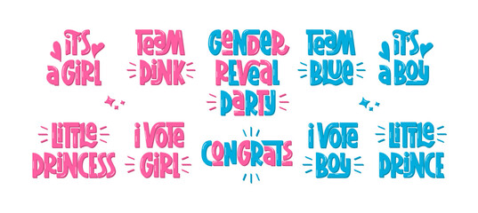 Fototapeta premium Gender Reveal Party Phrases. Hand Lettering of Quotes Team Pink, Team Blue, I Vote Boy, I Vote Girl, Little Prince and Princess. Handwritten Text Baby Boy or Girl Collection.
