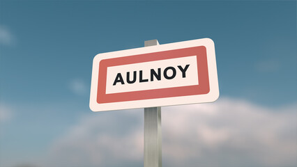 City sign of Aulnoy. Entrance of the town of Aulnoy in, Seine-et-Marne, France