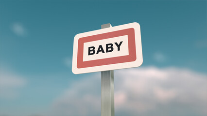 City sign of Baby. Entrance of the town of Baby in, Seine-et-Marne, France