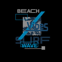 Beach Vibes Surf Wave Typography summer beach palm tree t shirt design