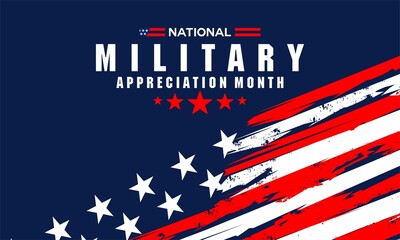 National Military Appreciation Month  is celebrated every year in May and is a declaration that encourages U.S. citizens to observe the month in a symbol of unity. Vector illustration