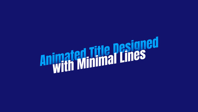Animated Title Designed with Minimal Lines