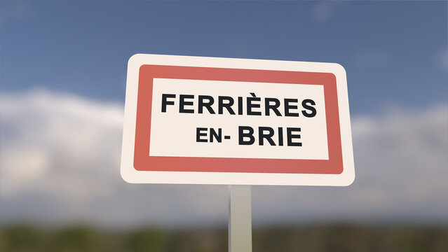 City sign of Ferrières-en-Brie. Entrance of the town of Ferrières en Brie in, Seine-et-Marne, France