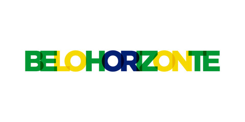 Belo Horizonte in the Brasil emblem. The design features a geometric style, vector illustration with bold typography in a modern font. The graphic slogan lettering.