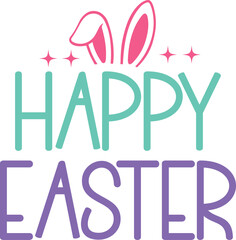Happy Easter typography clip art design on plain white transparent isolated background for card, shirt, hoodie, sweatshirt, apparel, tag, mug, icon, poster or badge