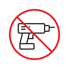 Forbidden drill vector icon. Electric drill flat sign design. Prohibited perforator symbol pictogram. Warning, caution, attention, restriction label ban flat sign design. 