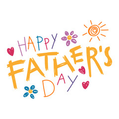Happy Fathers Day kids writing, drawings, doodles, scribbles. Hand drawn vector illustration, isolated quote. Fathers day design, card, banner element