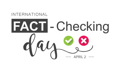 International Fact-Checking Day. April 2.  - obrazy, fototapety, plakaty