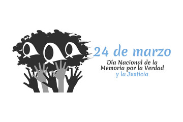 Translation: March 24, Day of Remembrance for Truth and Justice vector illustration. National holiday of Argentina. Suitable for greeting card and poster.