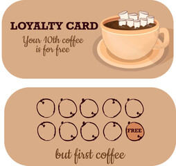 Loyalty card for coffee shop. Gift card, coupon. Coffee gift Voucher. Free coffe cup