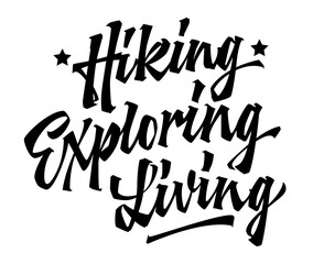 Dynamic and adventurous lettering design, Hiking, Exploring, Living. Bold typography template perfect for various applications. Modern calligraphy ideal for outdoor activities and adventure seekers