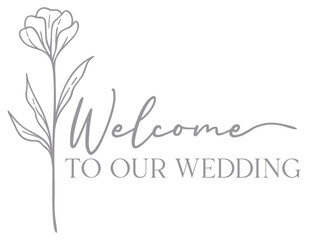 Welcome To Our Wedding Design | Floral Line Art | Botanical Flower Arrangement