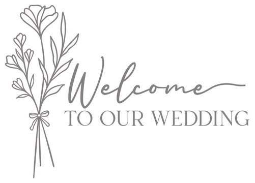 Welcome To Our Wedding Design | Floral Bouquet With Bow | Botanical Flower Arrangement