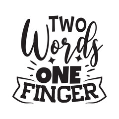 Two Words One Finger Vector Design on White Background