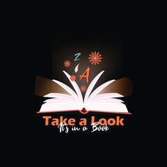 Take a look, its in a book. Book lover T shirt design, vintage, typography