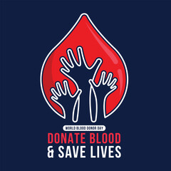 World donor blood day, Donate blood save lives - Text and white line hands raised in red drop blood sign on dark blue background vector design