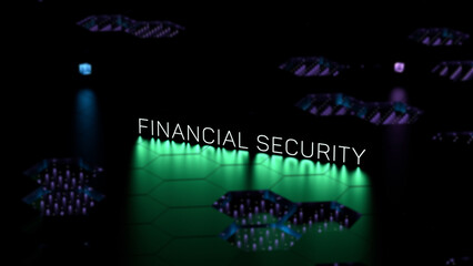 FINANCIAL SECURITY text, luminous inscription. Financial security concept.3D render