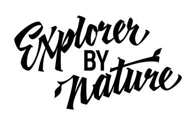 Explorer by Nature, expressive lettering design. Isolated typography template with captivating calligraphy. Perfect for nature themed projects, embodying the spirit of exploration. For any purposes