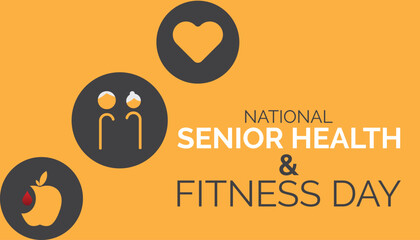 National Senior Health & Fitness Day observed every year on last Wednesday in May. Template for background, banner, card, poster with text inscription.