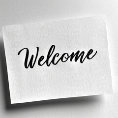 Welcome Sign on Paper