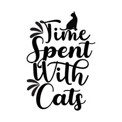 Time Spent With Cats SVG Cut File