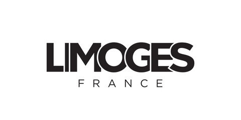 Limoges in the France emblem. The design features a geometric style, vector illustration with bold typography in a modern font. The graphic slogan lettering. - obrazy, fototapety, plakaty