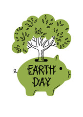 Earth day. Save nature concept illustration. Tree saving or accumulating in green piggy bank with hand drawn lettering.