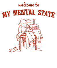 Welcome to my Mental State Funny Vintage Animal Saying for Print on T-shirt, Apparel, Sweatshirt, graphic tee digital download file SVG vector file illustration