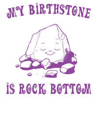 My birthstone is rock bottom  Viral Trend  Funny Vintage Animal Saying for Print on T-shirt, Apparel, Sweatshirt, graphic tee digital download file SVG vector file illustration